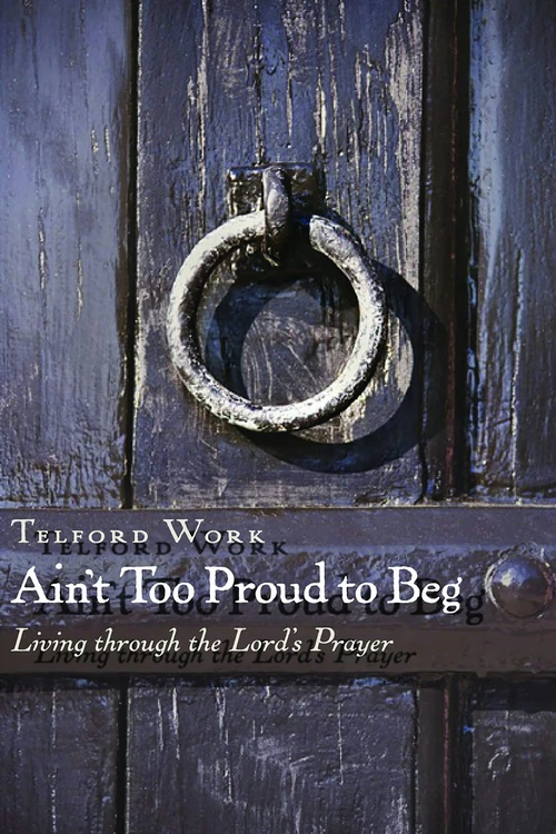 Cover of Ain't Too Proud to Beg