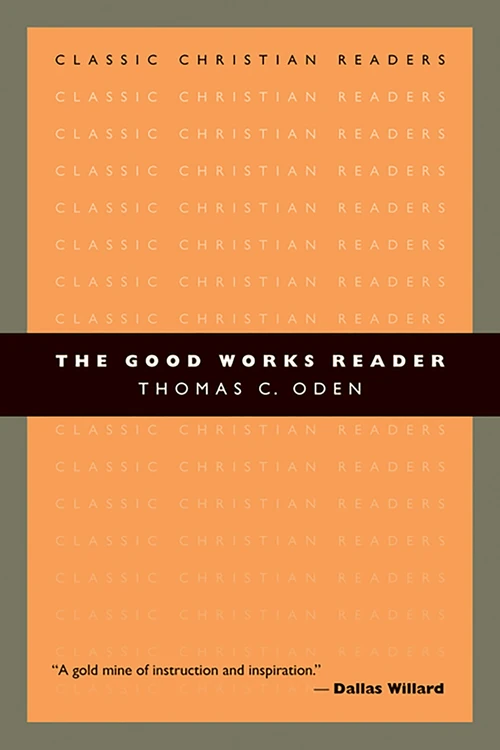 Cover of The Good Works Reader