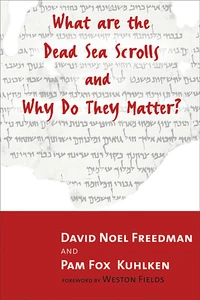 Cover of What Are the Dead Sea Scrolls and Why Do They Matter?