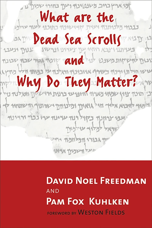 Cover of What Are the Dead Sea Scrolls and Why Do They Matter?