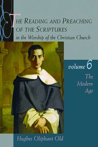 Cover of The Reading and Preaching of the Scriptures in the Worship of the Christian Church, Volume 6
