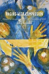 Cover of Raging with Compassion