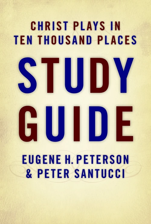 Cover of Christ Plays in Ten Thousand Places Study Guide
