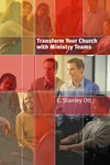 Cover of Transform Your Church with Ministry Teams