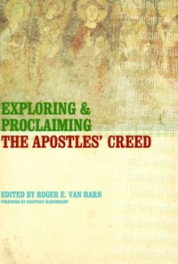 Cover of Exploring and Proclaiming the Apostles' Creed