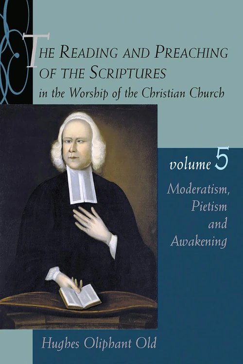 Cover of The Reading and Preaching of the Scriptures in the Worship of the Christian Church, Volume 5