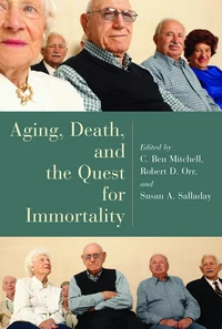 Cover of Aging, Death, and the Quest for Immortality
