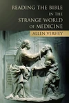 Cover of Reading the Bible in the Strange World of Medicine