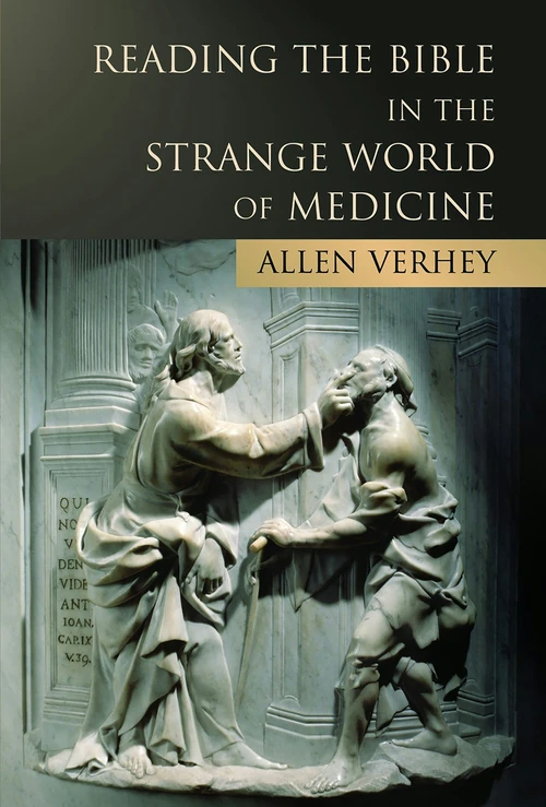 Cover of Reading the Bible in the Strange World of Medicine