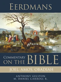Cover of Eerdmans Commentary on the Bible: Joel, Amos, Obadiah