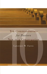Cover of Ten Commandments for Pastors New to a Congregation