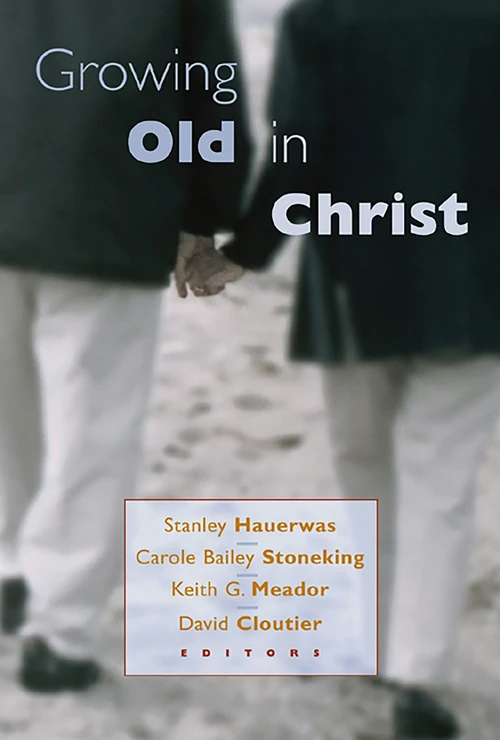 Cover of Growing Old in Christ
