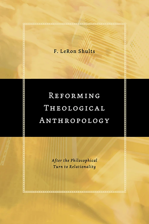 Cover of Reforming Theological Anthropology