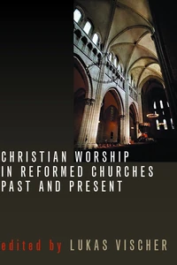 Cover of Christian Worship in Reformed Churches Past and Present