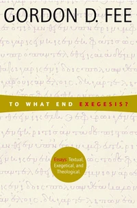 Cover of To What End Exegesis?