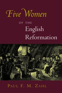 Cover of Five Women of the English Reformation