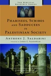 Cover of Pharisees, Scribes, and Sadducees in Palestinian Society