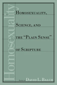 Cover of Homosexuality, Science, and the Plain Sense of Scripture
