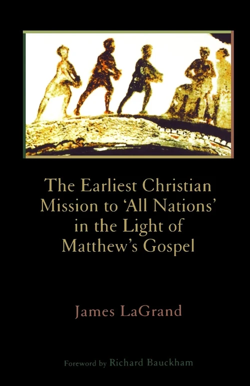 Cover of The Earliest Christian Mission to 'All Nations' in the Light of Matthew's Gospel