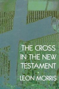 Cover of The Cross in the New Testament