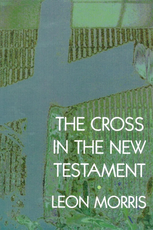 Cover of The Cross in the New Testament