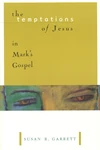 Cover of The Temptations of Jesus in Mark's Gospel