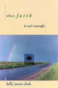 Cover of When Faith Is Not Enough