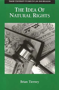 Cover of The Idea of Natural Rights