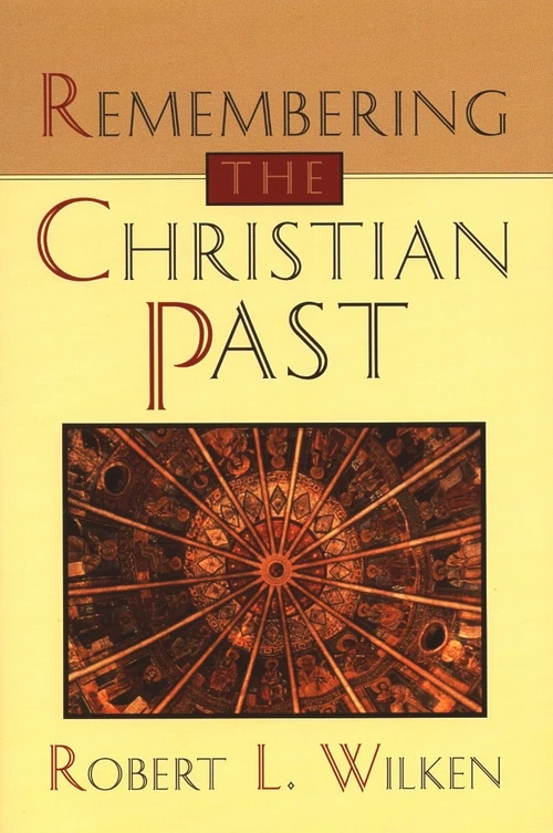 Cover of Remembering the Christian Past