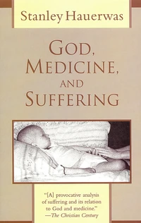 Cover of God, Medicine, and Suffering