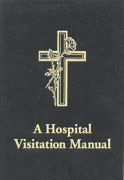 Cover of A Hospital Visitation Manual