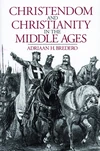 Cover of Christendom and Christianity in the Middle Ages