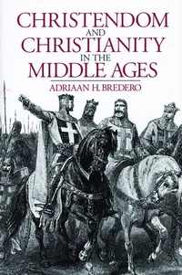 Cover of Christendom and Christianity in the Middle Ages