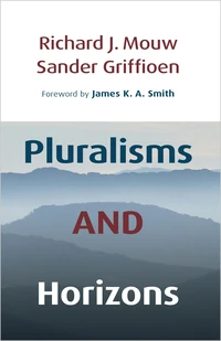 Cover of Pluralisms and Horizons