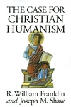 Cover of The Case for Christian Humanism
