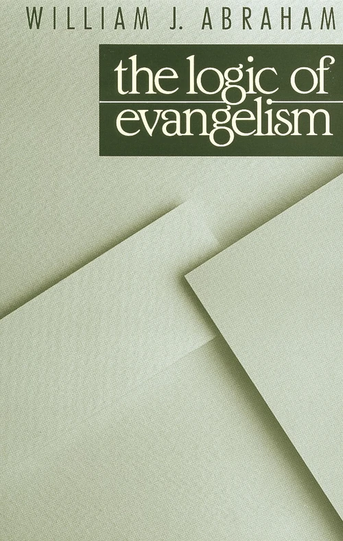 Cover of The Logic of Evangelism