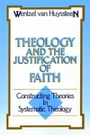 Cover of Theology and the Justification of Faith