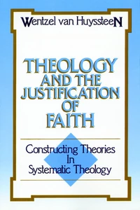 Cover of Theology and the Justification of Faith
