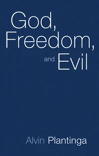Cover of God, Freedom, and Evil