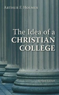 Cover of The Idea of a Christian College