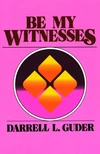 Cover of Be My Witnesses