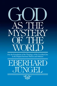 Cover of God as the Mystery of the World