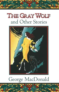 Cover of The Gray Wolf and Other Fantasy Stories