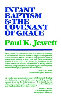 Cover of Infant Baptism and the Covenant of Grace