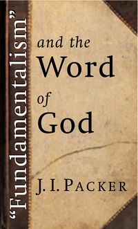 Cover of "Fundamentalism" and the Word of God