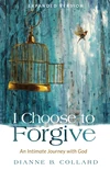 Cover of I Choose to Forgive