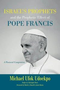 Cover of Israel's Prophets and the Prophetic Effect of Pope Francis