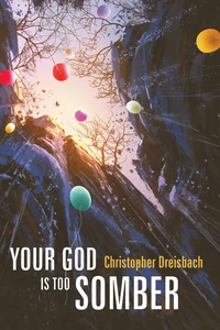 Cover of Your God is Too Somber