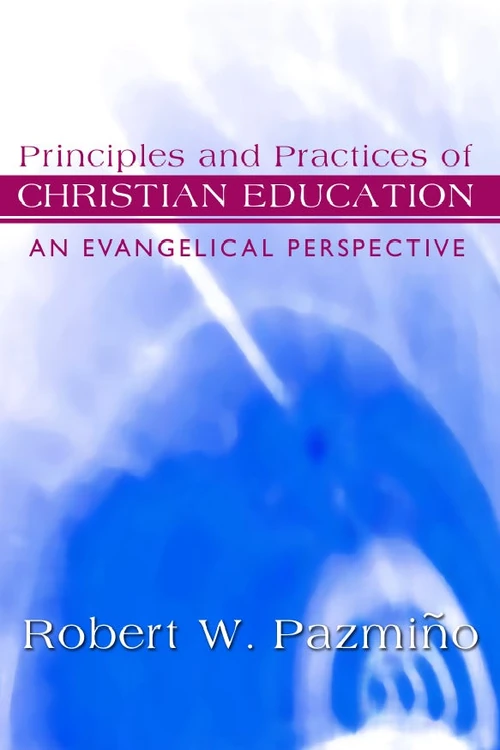 Cover of Principles and Practices of Christian Education