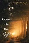 Cover of Come into the Light
